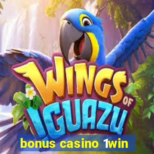 bonus casino 1win